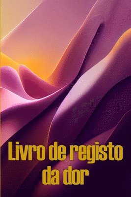 bokomslag Livro de registo da dor