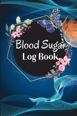 Maik Schiebel - Blood Sugar Log Book and Tracker, Häftad
