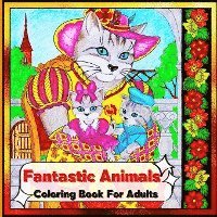 bokomslag Fantastic Animals Coloring Book for Adults