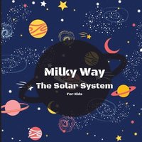 bokomslag Milky Way The Solar System Book For Kids