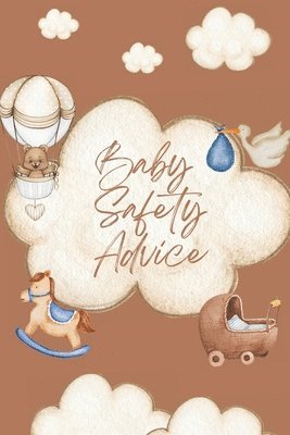 Baby Safety Advice Book 1