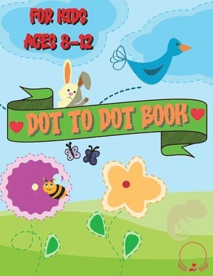 bokomslag Dot to Dot Book for Kids Ages 8-12