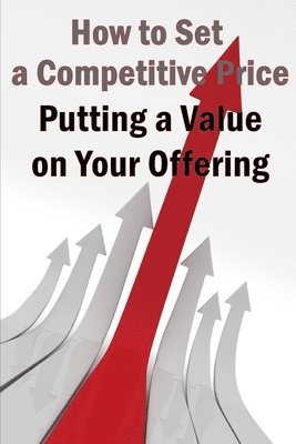 Putting a Value on Your Offering 1