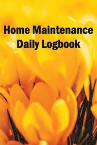 bokomslag Home Maintenance Daily Logbook