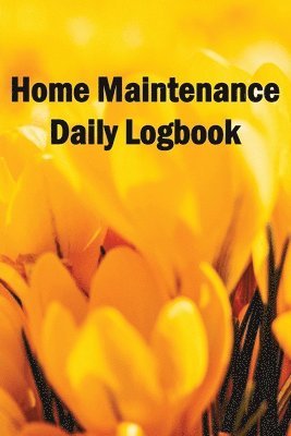 Home Maintenance Daily Logbook 1