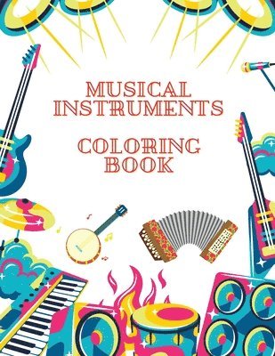 bokomslag Musical Instruments Coloring Book