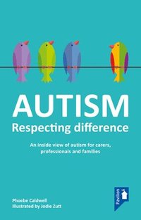 bokomslag AUTISM: RESPECTING DIFFERENCE
