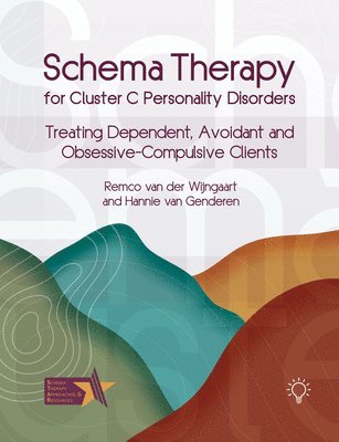 Schema Therapy for Cluster C Personality Disorders 1