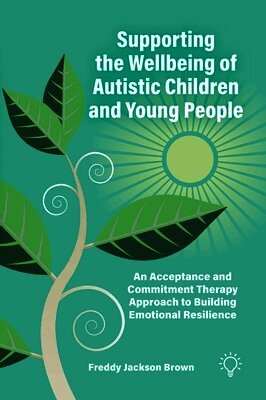Supporting the Wellbeing of Autistic Children and Young People