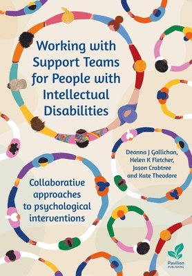 Deanna J. Gallichan, Helen K. Fletcher, Jason Crabtree, Kate Theodore, Deanna Gallacher, Helen Fletcher - Working with Support Teams for People with Intellectual Disabilities, Häftad