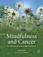 Trish Bartley - Mindfulness and Cancer, Häftad. Tillgänglighet: Lägg i varukorg
