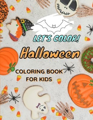 bokomslag Let's COLOR! HALLOWEEN Coloring Book For Kids