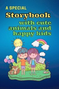 bokomslag Special Storybook with Cute Animals and HAPPY KIDS