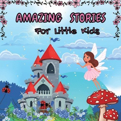 Amazing Stories for Little Kids 1