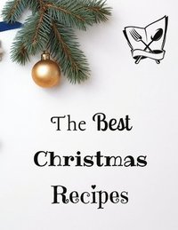 bokomslag The Best Christmas Recipes