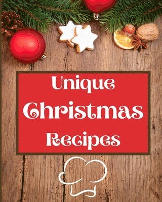 bokomslag Unique Christmas Recipes