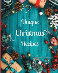 bokomslag Unique Christmas Recipes
