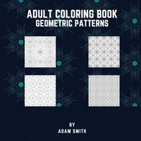bokomslag Adult Coloring Book - Geometric Patterns