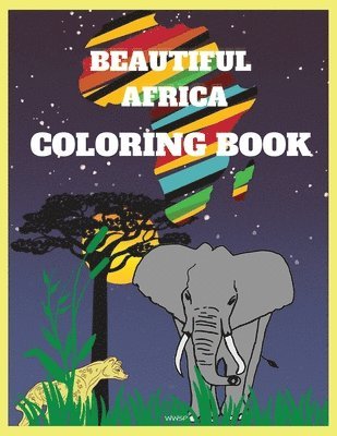 BEAUTIFUL AFRICA Coloring Book 1