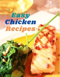 bokomslag Easy Chicken Recipes