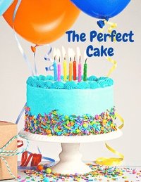 bokomslag The Perfect Cake