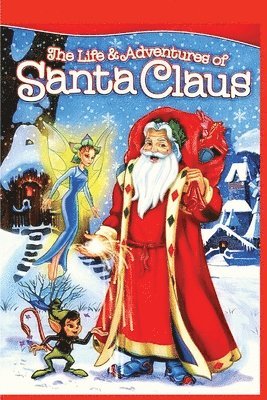 L Frank Baum - Life and Adventures of Santa Claus, Häftad