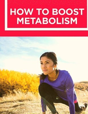 How to Boost Your Metabolism 1