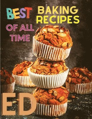 bokomslag Best Baking Recipes of All Time