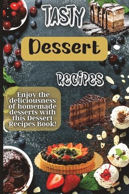 Tasty Dessert Recipes 1