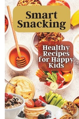 bokomslag Smart Snacking