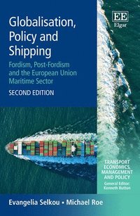bokomslag Globalisation, Policy and Shipping