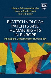 bokomslag Biotechnology, Patents and Human Rights in Europe