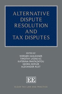 bokomslag Alternative Dispute Resolution and Tax Disputes