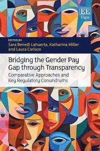 bokomslag Bridging the Gender Pay Gap through Transparency