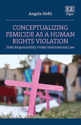 Conceptualizing Femicide as a Human Rights Violation 1