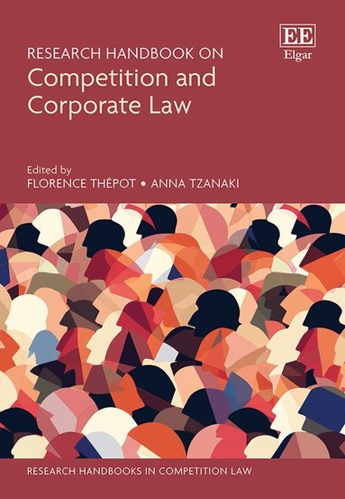Florence Thépot, Anna Tzanaki - Research Handbook on Competition and Corporate Law, Inbunden