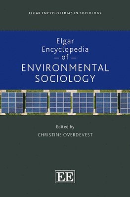 bokomslag Elgar Encyclopedia of Environmental Sociology