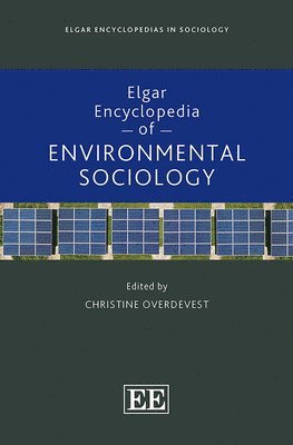 bokomslag Elgar Encyclopedia of Environmental Sociology