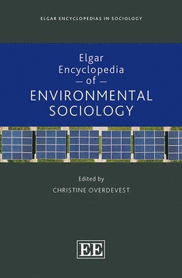 Elgar Encyclopedia of Environmental Sociology 1