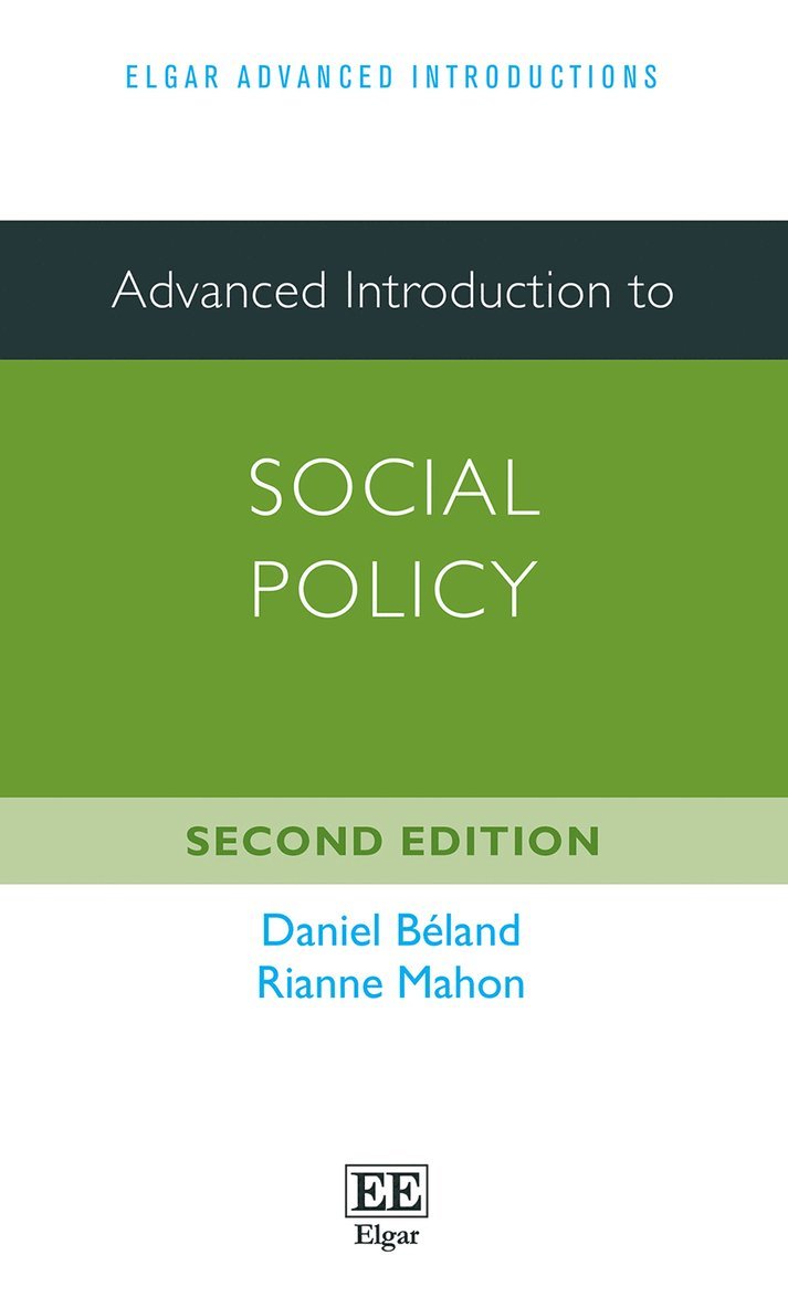 Daniel Béland, Rianne Mahon - Advanced Introduction to Social Policy, Inbunden
