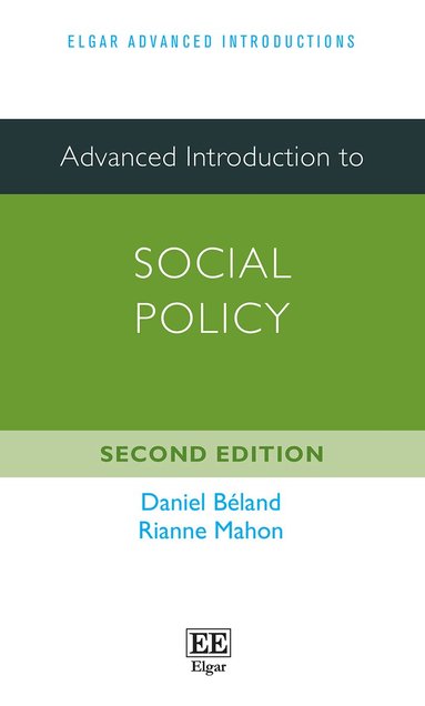Daniel Béland, Rianne Mahon - Advanced Introduction to Social Policy, Häftad