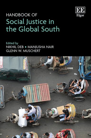 Nikhil Deb, Manjusha Nair, Glenn W. Muschert - Handbook of Social Justice in the Global South, Inbunden