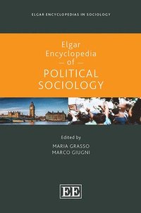 bokomslag Elgar Encyclopedia of Political Sociology