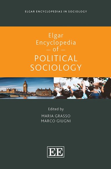 Maria Grasso, Marco Giugni - Elgar Encyclopedia of Political Sociology, Inbunden