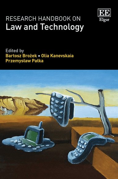 Bartosz Brożek, Olia Kanevskaia, Przemysław Pałka - Research Handbook on Law and Technology, Inbunden