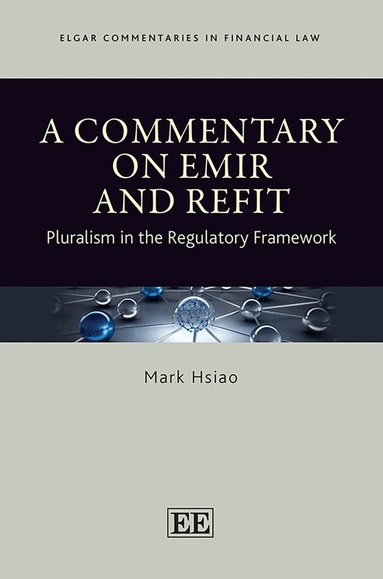 Mark Hsiao - Commentary on EMIR and Refit, Inbunden