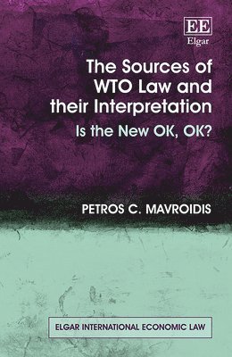 Sources of WTO Law and their Interpretation