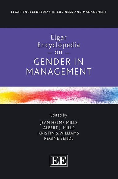 Jean Helms Mills, Albert J. Mills, Kristin S. Williams, Regine Bendl - Elgar Encyclopedia on Gender in Management, Inbunden