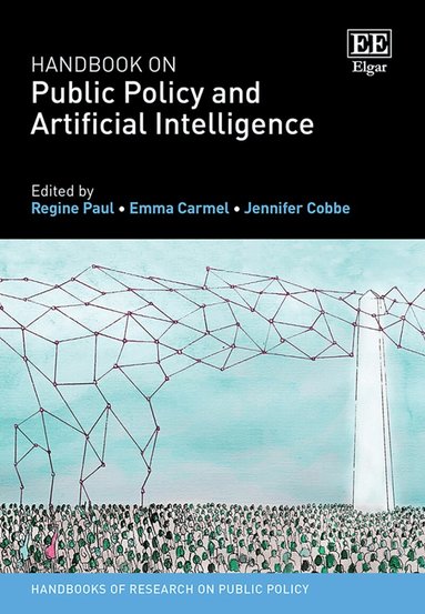 Regine Paul, Emma Carmel, Jennifer Cobbe - Handbook on Public Policy and Artificial Intelligence, Inbunden
