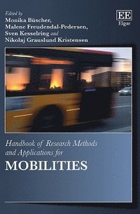 bokomslag Handbook of Research Methods and Applications for Mobilities